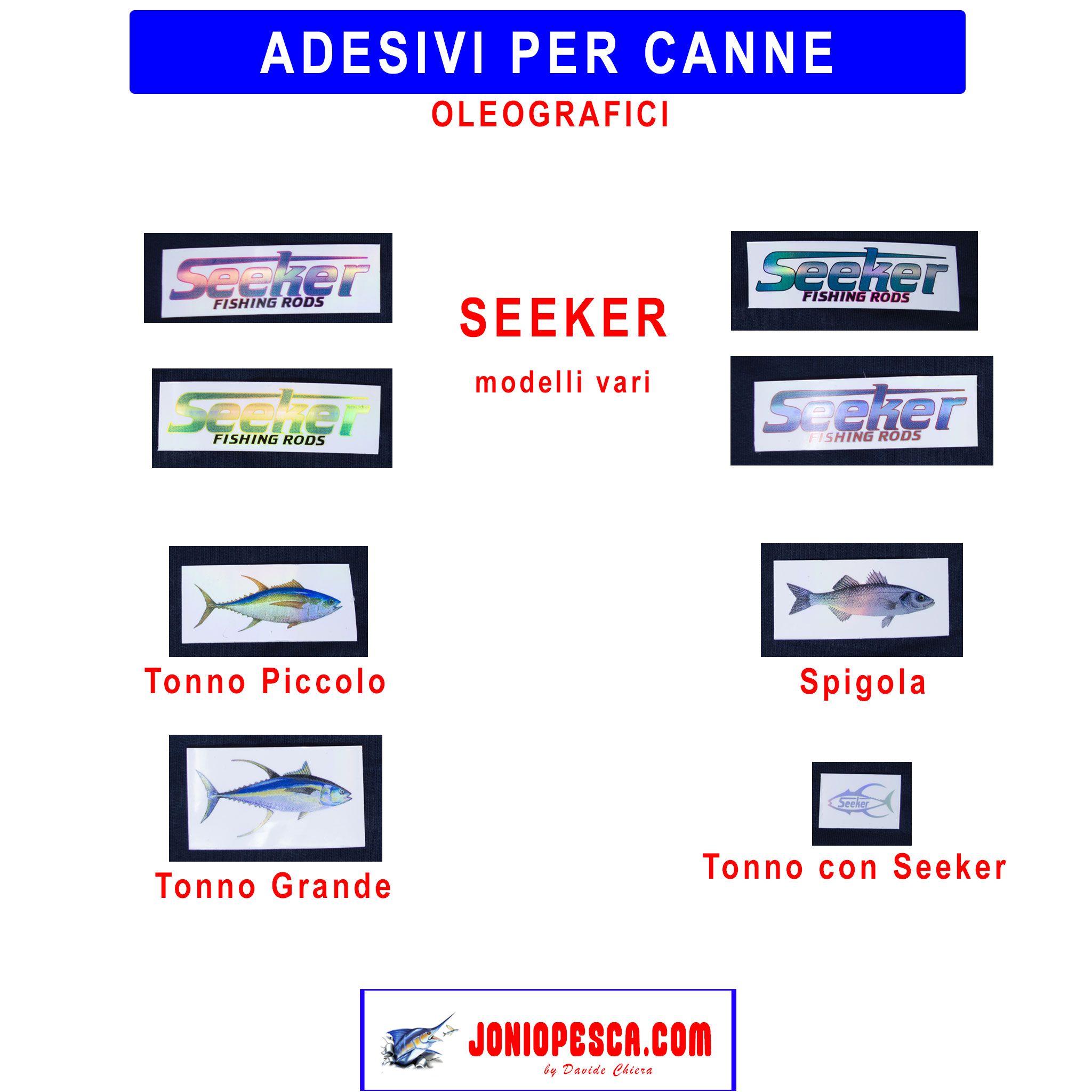 ADESIVI PER FUSTI - Jonio Pesca di Davide Chiera