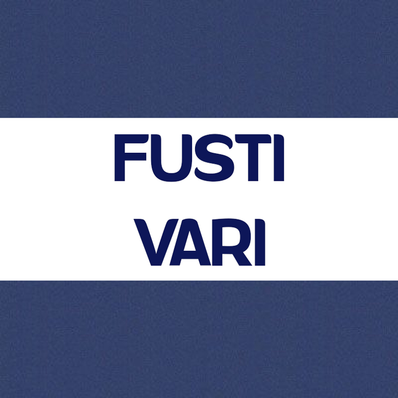 FUSTI VARI